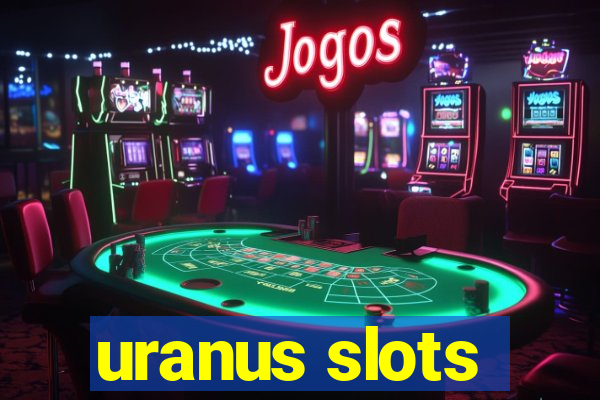 uranus slots